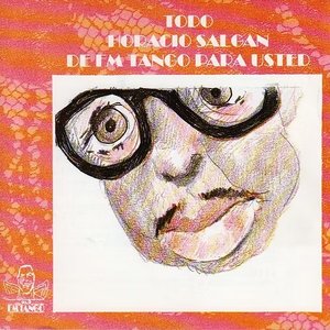 cover Todo Horacio Salgán de FM Tango para usted
