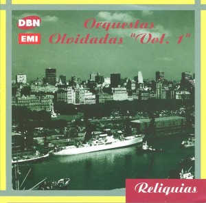 cover Reliquias 473893 - Orquestas Olvidadas Vol. 1