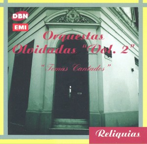 cover Reliquias 473894 - Orquestas Olvidadas Vol. 2