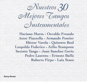 cover Nuestros 30 Mejores Tangos Instrumentales