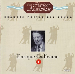 cover Grandes poetas del tango I: Enrique Cad&iacute;camo