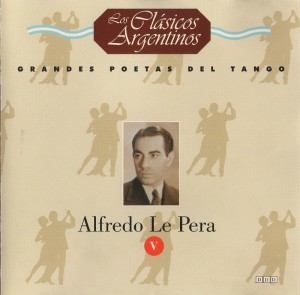 cover Grandes poetas del tango V: Alfredo Le Pera